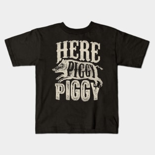 Here Piggy Piggy T shirt Boar Hunting Vintage Pig Hog Hunter Kids T-Shirt